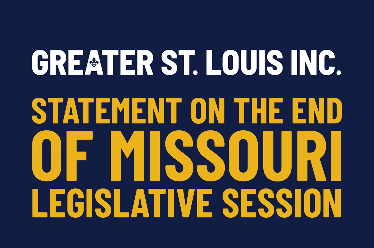 Statement on the End of Missouri Legislative Session Greater St