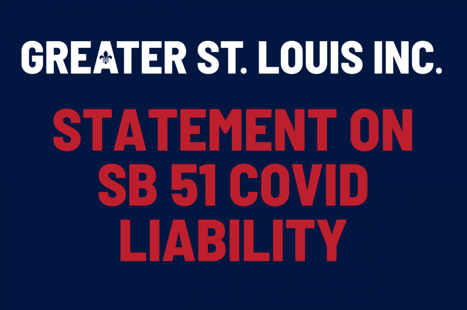 Greater St. Louis Inc. Statement on SB 51 COVID Liability