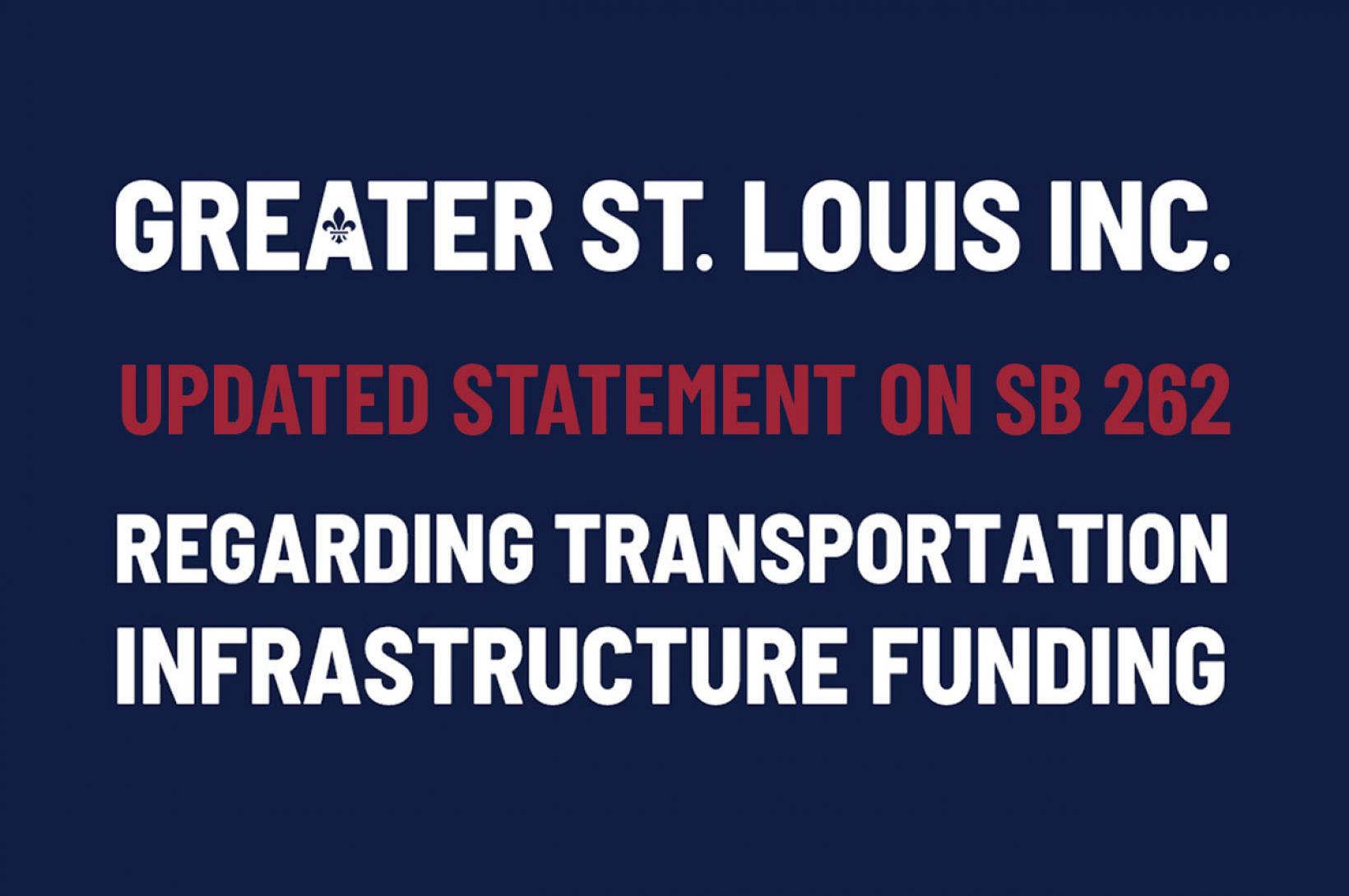 Greater St. Louis Inc. Updated Statement on SB 262