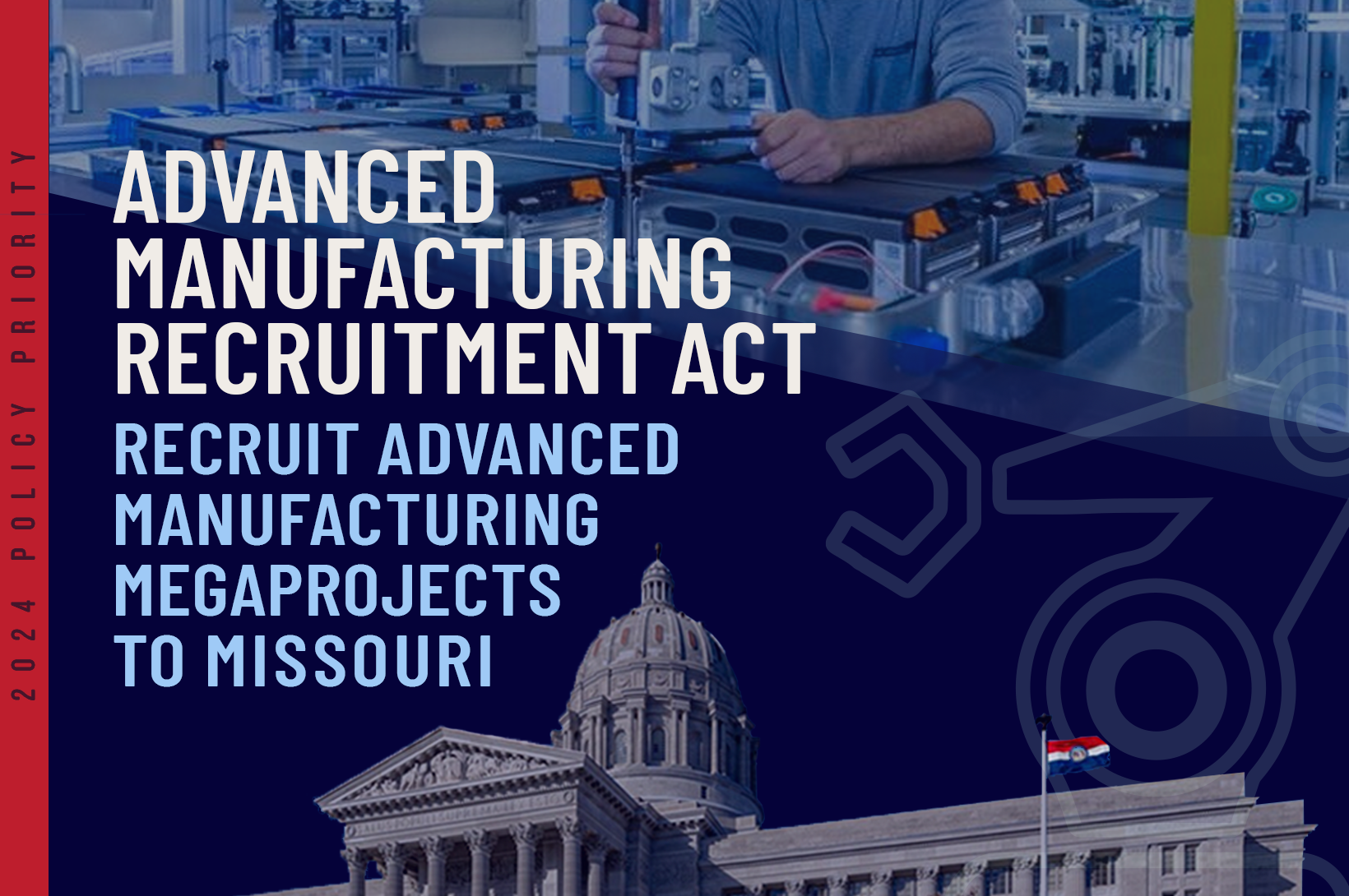 Image featuring the Missouri capitol and the words "Advanced Manufacturing Recruitment Act: Recruit Advanced Manufacturing Megaprojects to Missouri"