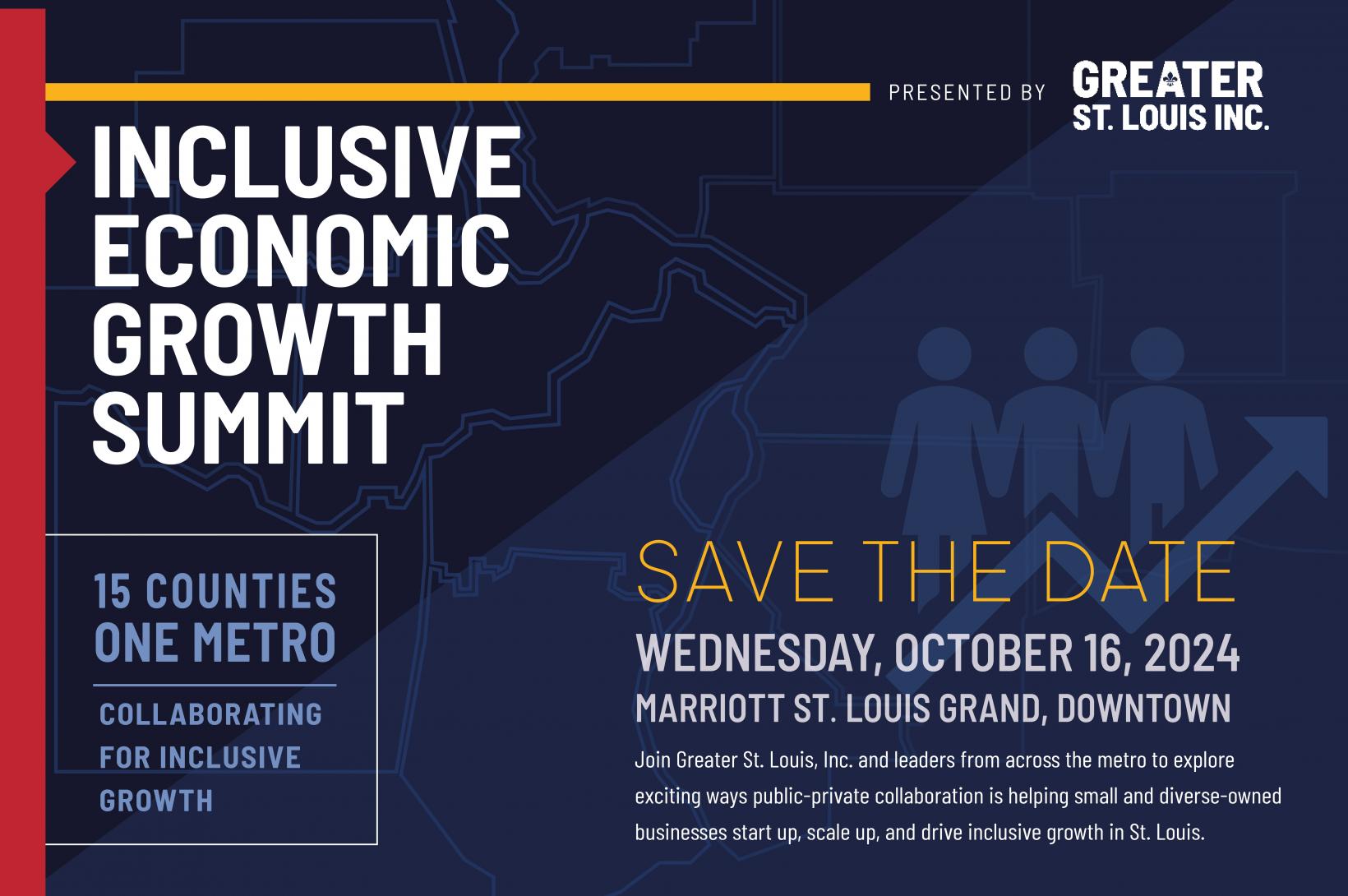2024 Inclusive Economic Growth Summit - Save the Date - newsroom Navy graphic annoucing the 2024 Inclusive Economic Growth Summit on Wednesday, Oct. 16, 2024, at the Marriott St. Louis Grand in Downtown St. Louis.