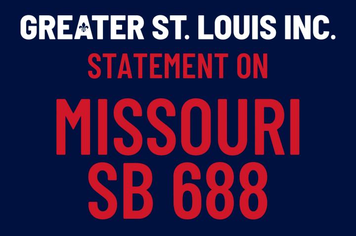 Greater St. Louis Inc. Statement on Missouri SB 688