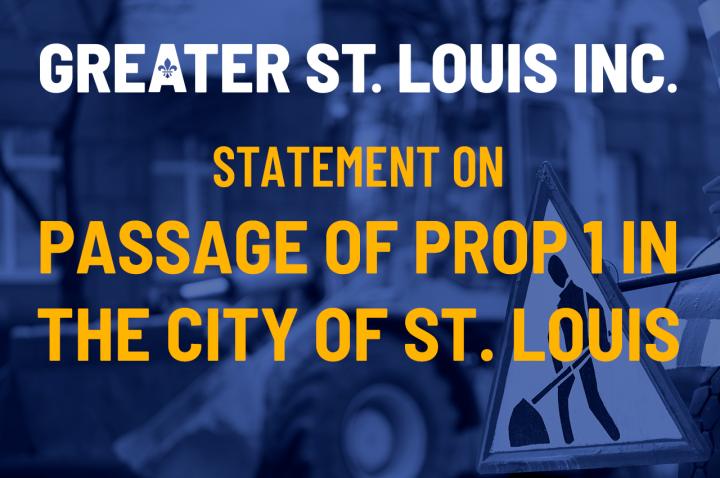 Graphic of Greater St. Louis Inc. Statement on Passage of Prop 1 in the City of St. Louis